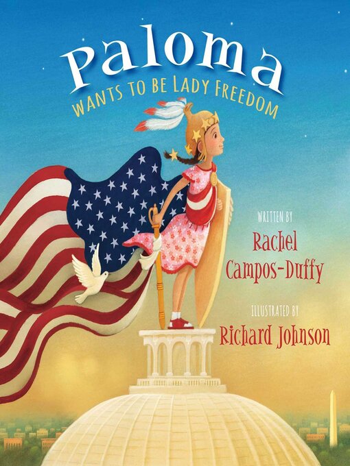 Title details for Paloma Wants to be Lady Freedom by Rachel Campos-Duffy - Wait list
